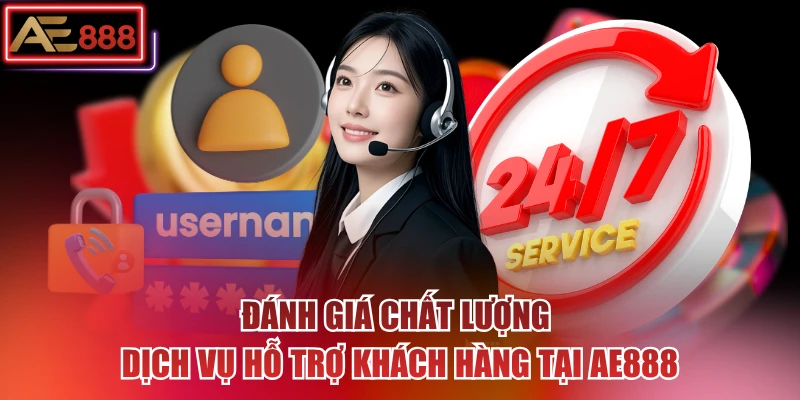 Đánh giá chất lượng dịch vụ hỗ trợ khách hàng tại AE888