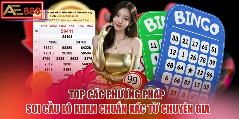 Top các phương pháp soi cầu lô khan chuẩn xác từ chuyên gia